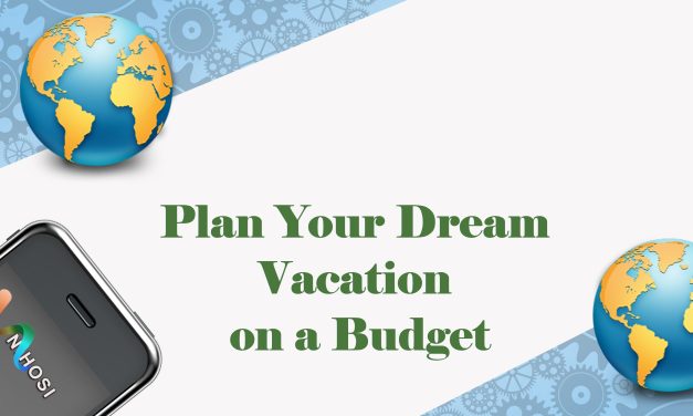 How to Plan Your Dream Vacation on a Budget