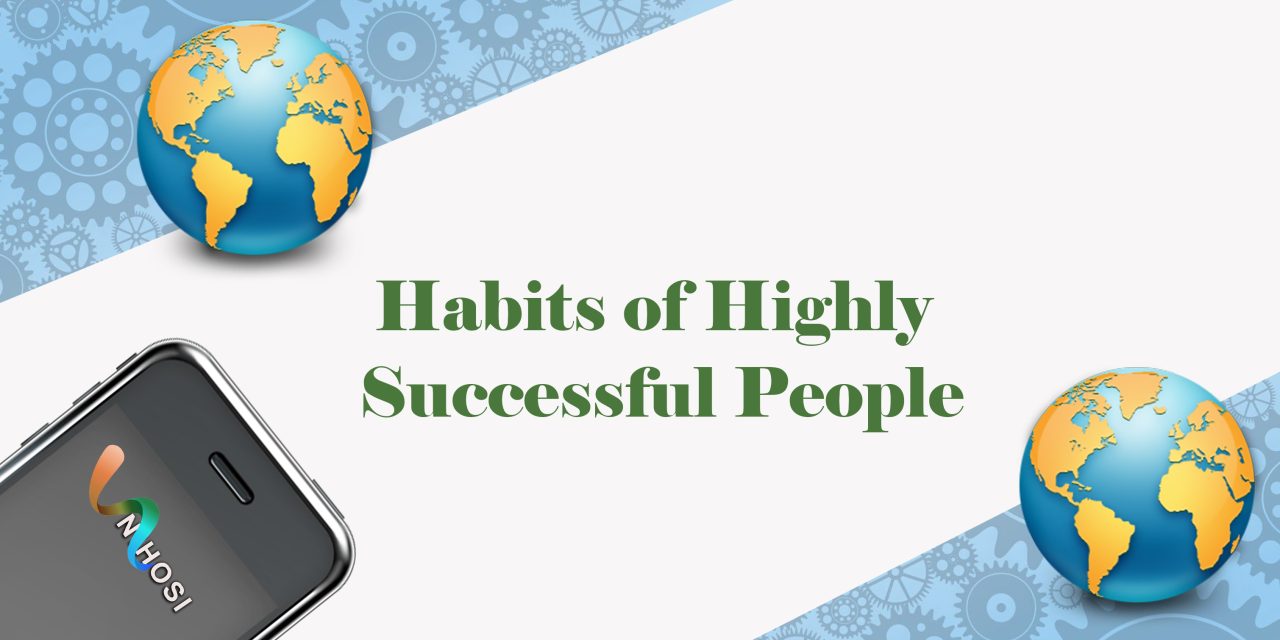 10 Habits of Highly Successful People