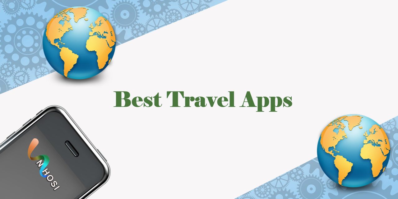 The Ultimate Guide to the Best Travel Apps